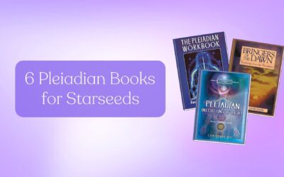 6 Books to Read if You’re a Pleiadian Starseed: Fiction & Non-Fiction