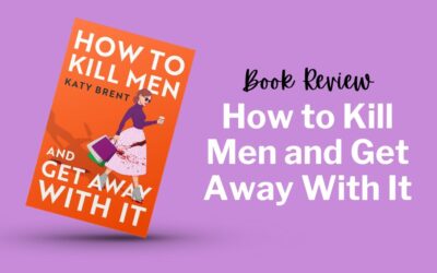 Book Review: How to Kill Men and Get Away With It