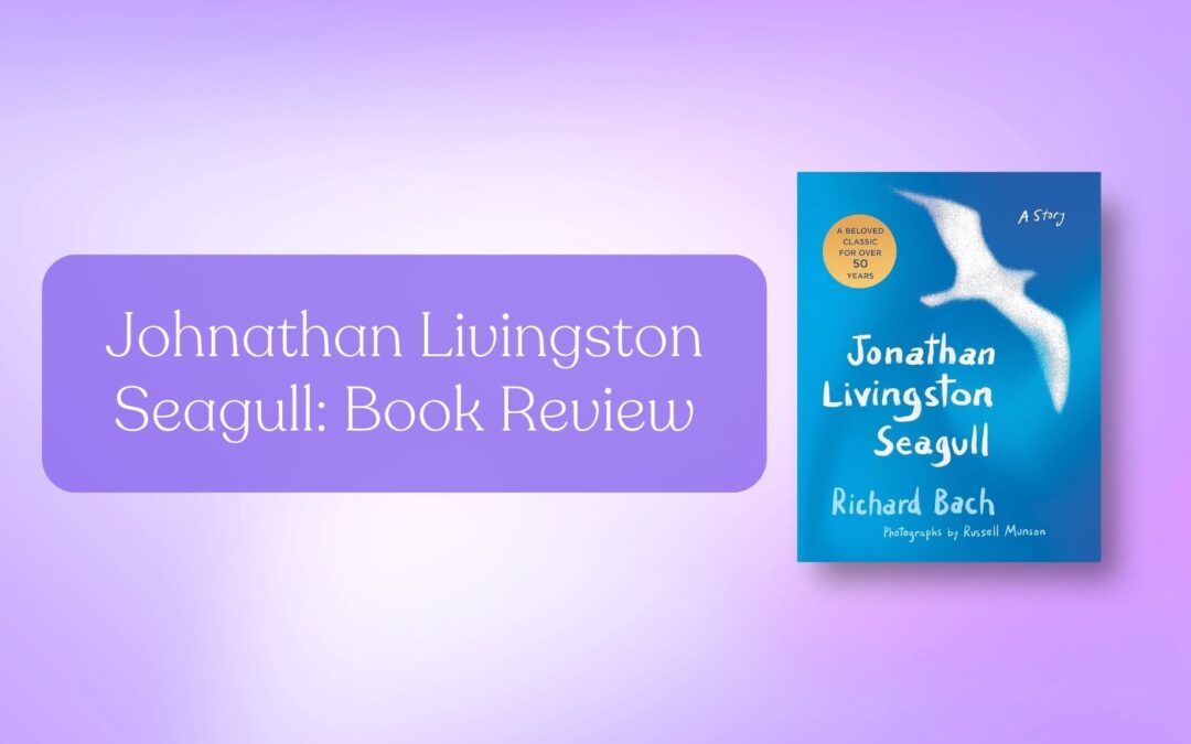 Book Review: Jonathan Livingston Seagull by Richard Bach