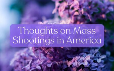 Thoughts on Mass Shootings in America