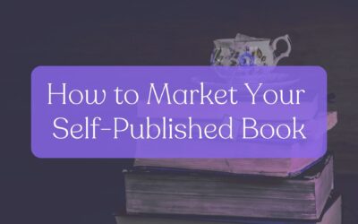 How to Market Your Self-Published Book (Like a Pro)