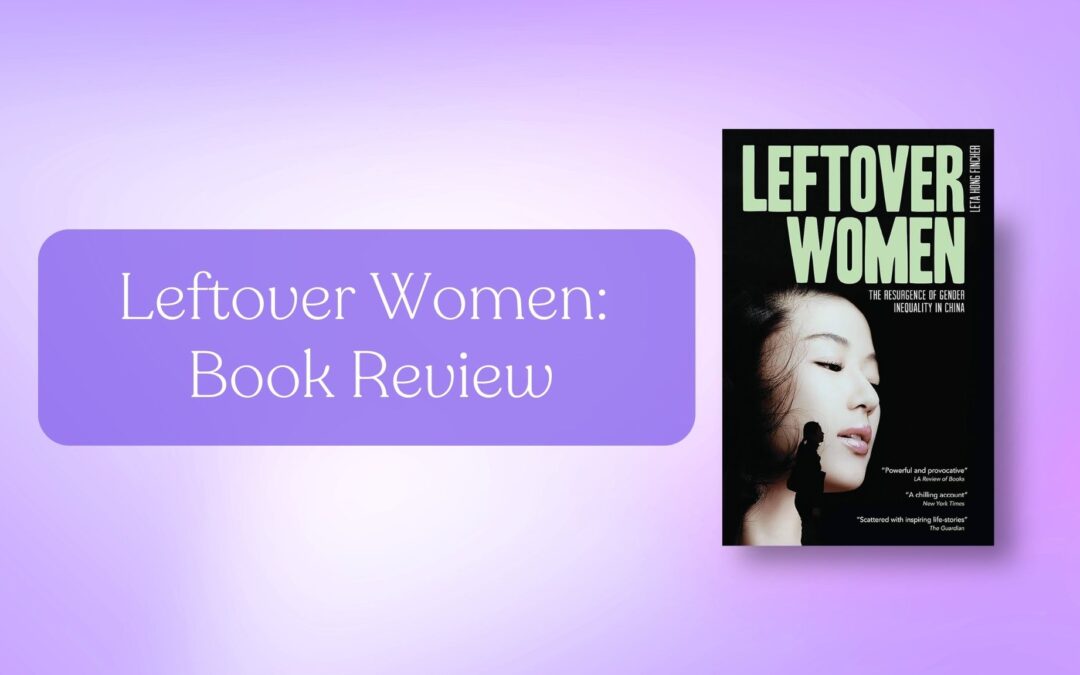 Book Review: Leftover Women by Leta Hong-Fincher
