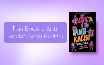 Book Review: This Book is Anti-Racist