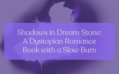 Shadows in Dream Stone: A Dystopian Romance Book with a Slow Burn