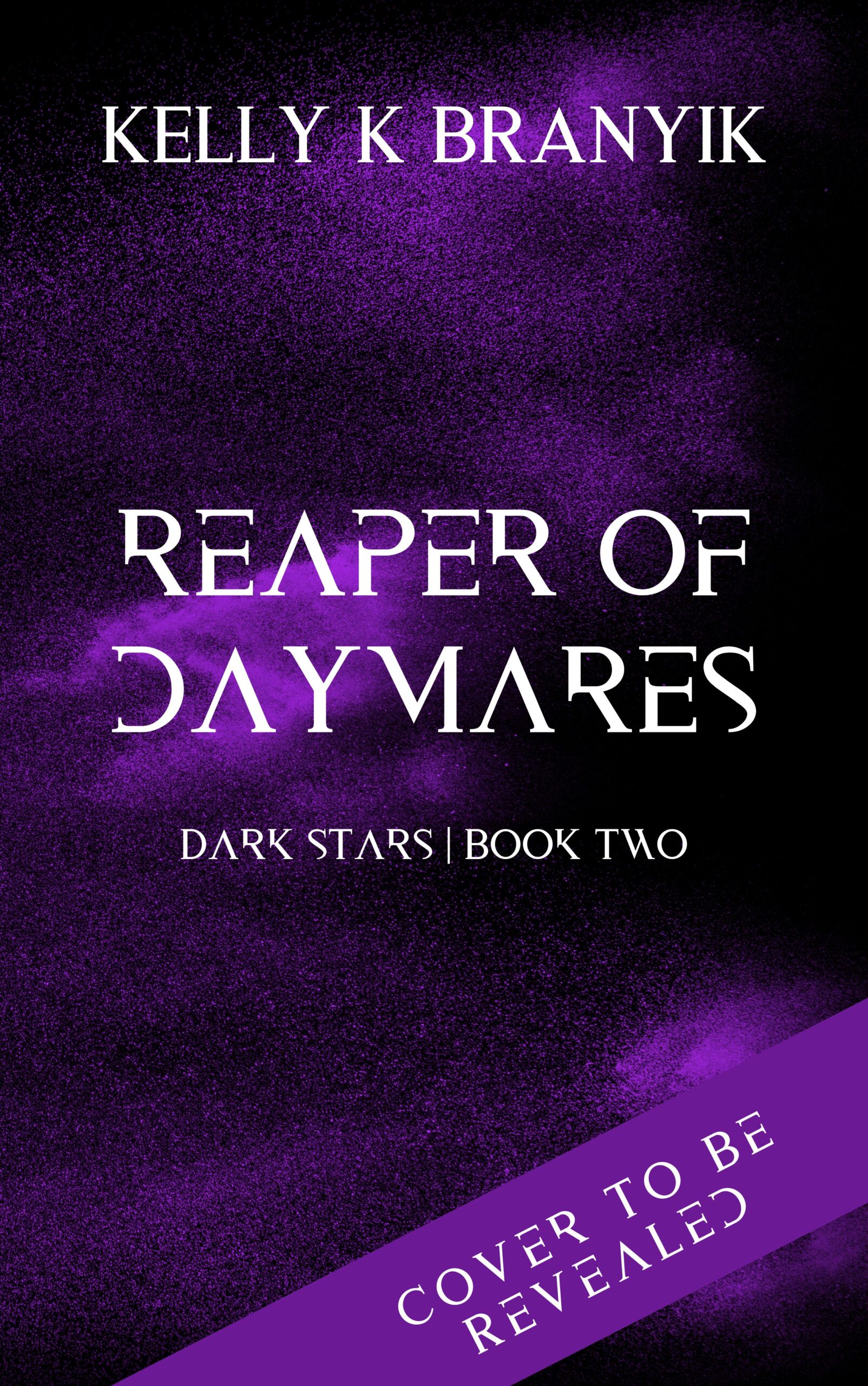 Reaper of Daymares by Kelly K. Branyik